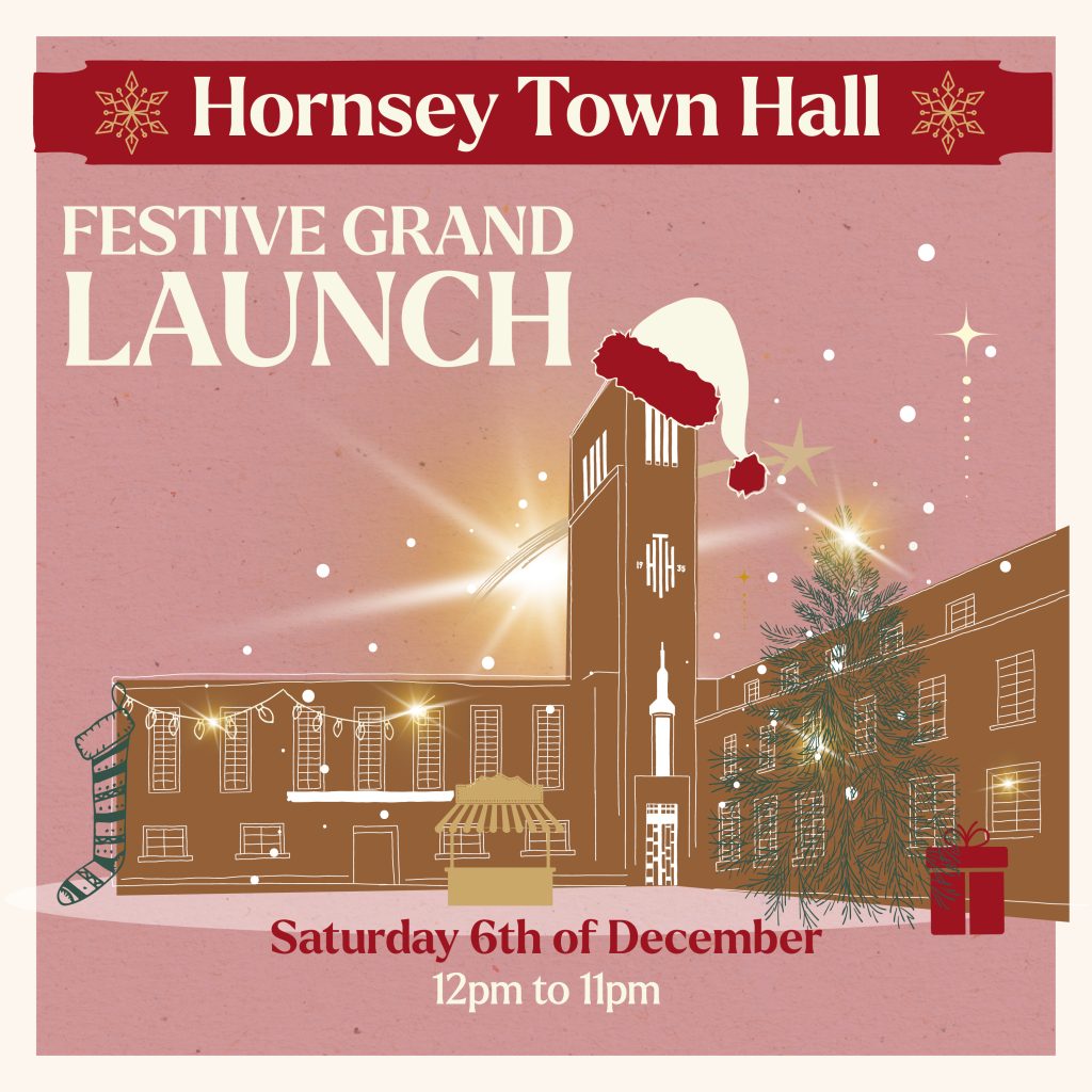 Hornsey Town Hall festive grand launch.